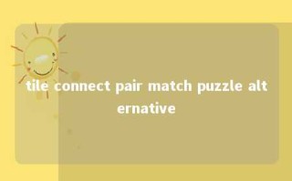 tile connect pair match puzzle alternative 