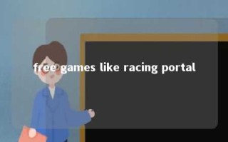 free games like racing portal 
