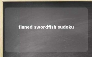 finned swordfish sudoku 