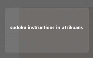 sudoku instructions in afrikaans 
