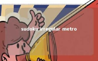 sudoku irregular metro 
