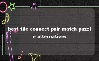 best tile connect pair match puzzle alternatives 
