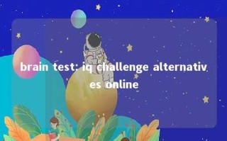 brain test: iq challenge alternatives online 