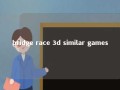 bridge race 3d similar games 