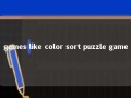 games like color sort puzzle game 
