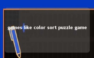 games like color sort puzzle game 