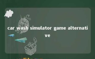 car wash simulator game alternative 