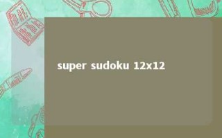 super sudoku 12x12 
