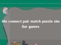 tile connect pair match puzzle similar games 