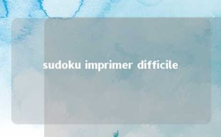 sudoku imprimer difficile 