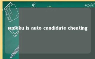 sudoku is auto candidate cheating 