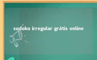 sudoku irregular grátis online 