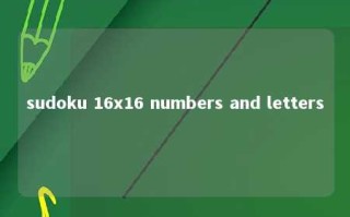 sudoku 16x16 numbers and letters 