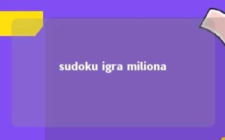 sudoku igra miliona 