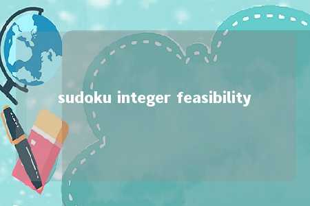 sudoku integer feasibility -第1张图片-FreeGameStops.com - Your #1 Destination for Free Online Games & Mini Games sudoku integer feasibility -第1张图片-FreeGameStops.com - Your #1 Destination for Free Online Games & Mini Games