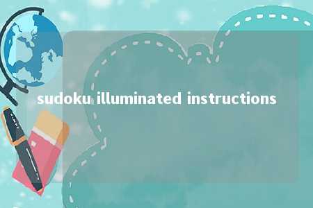 sudoku illuminated instructions -第1张图片-FreeGameStops.com - Your #1 Destination for Free Online Games & Mini Games sudoku illuminated instructions -第1张图片-FreeGameStops.com - Your #1 Destination for Free Online Games & Mini Games