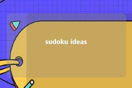 sudoku ideas -第1张图片-FreeGameStops.com - Your #1 Destination for Free Online Games & Mini Games sudoku ideas -第1张图片-FreeGameStops.com - Your #1 Destination for Free Online Games & Mini Games