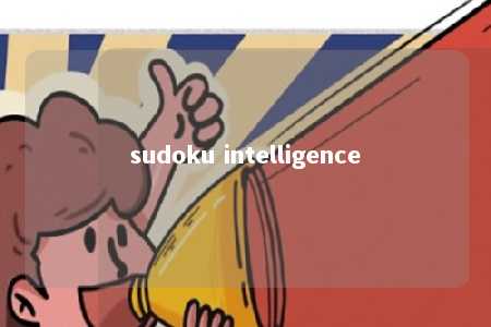 sudoku intelligence -第1张图片-FreeGameStops.com - Your #1 Destination for Free Online Games & Mini Games sudoku intelligence -第1张图片-FreeGameStops.com - Your #1 Destination for Free Online Games & Mini Games
