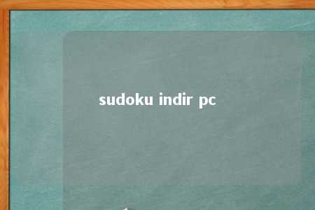 sudoku indir pc -第1张图片-FreeGameStops.com - Your #1 Destination for Free Online Games & Mini Games