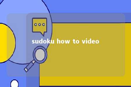 sudoku how to video -第1张图片-FreeGameStops.com - Your #1 Destination for Free Online Games & Mini Games sudoku how to video -第1张图片-FreeGameStops.com - Your #1 Destination for Free Online Games & Mini Games