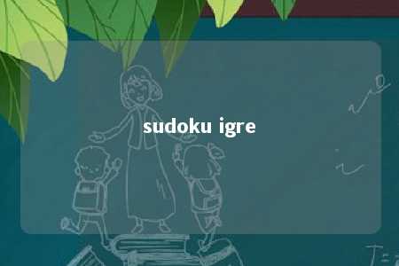 sudoku igre -第1张图片-FreeGameStops.com - Your #1 Destination for Free Online Games & Mini Games sudoku igre -第1张图片-FreeGameStops.com - Your #1 Destination for Free Online Games & Mini Games