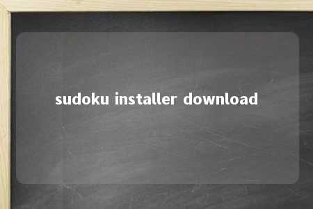 sudoku installer download -第1张图片-FreeGameStops.com - Your #1 Destination for Free Online Games & Mini Games sudoku installer download -第1张图片-FreeGameStops.com - Your #1 Destination for Free Online Games & Mini Games