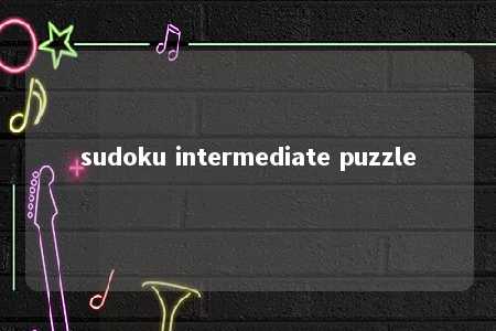 sudoku intermediate puzzle -第1张图片-FreeGameStops.com - Your #1 Destination for Free Online Games & Mini Games