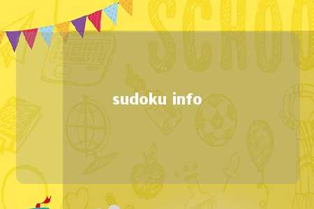 sudoku info -第1张图片-FreeGameStops.com - Your #1 Destination for Free Online Games & Mini Games