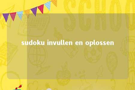 sudoku invullen en oplossen -第1张图片-FreeGameStops.com - Your #1 Destination for Free Online Games & Mini Games