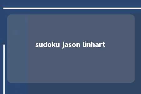 sudoku jason linhart -第1张图片-FreeGameStops.com - Your #1 Destination for Free Online Games & Mini Games