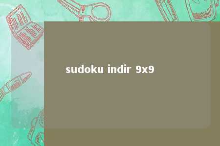 sudoku indir 9x9 -第1张图片-FreeGameStops.com - Your #1 Destination for Free Online Games & Mini Games