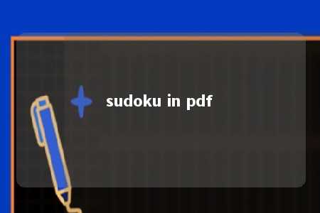 sudoku in pdf -第1张图片-FreeGameStops.com - Your #1 Destination for Free Online Games & Mini Games sudoku in pdf -第1张图片-FreeGameStops.com - Your #1 Destination for Free Online Games & Mini Games