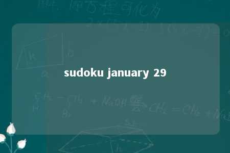 sudoku january 29 -第1张图片-FreeGameStops.com - Your #1 Destination for Free Online Games & Mini Games
