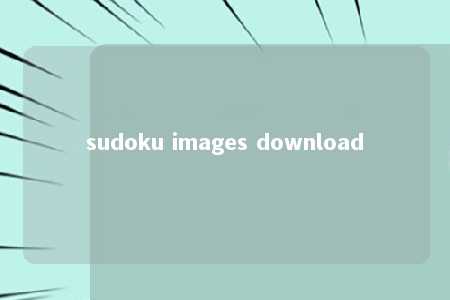sudoku images download -第1张图片-FreeGameStops.com - Your #1 Destination for Free Online Games & Mini Games